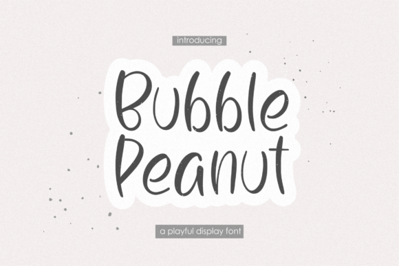 Bubble Peanut: A Font That Flows with Purpose