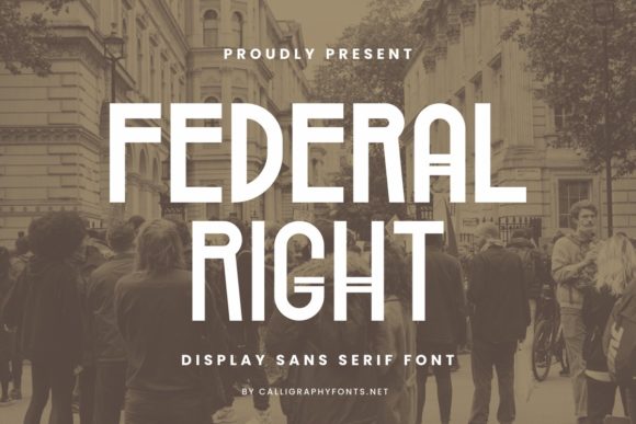 Federal Right: A Versatile Sans Serif for Digital Marketers