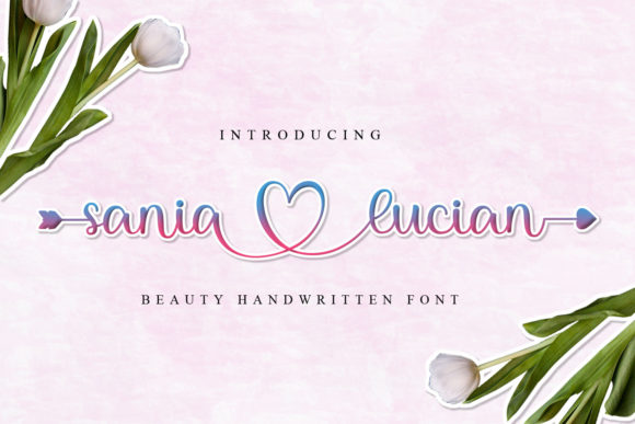 Sania Lucian: A Font That Adds Romance to Every Project